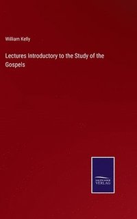 bokomslag Lectures Introductory to the Study of the Gospels