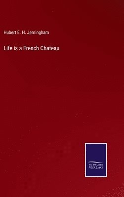 Life is a French Chateau 1