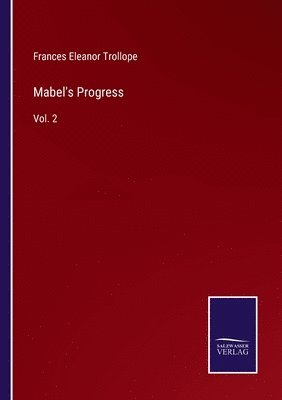 Frances Eleanor Trollope - Mabel's Progress, Häftad