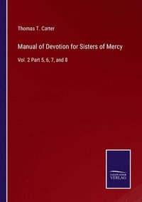 bokomslag Manual of Devotion for Sisters of Mercy