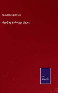 bokomslag May-Day and other pieces