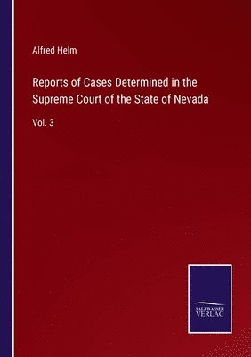 Reports of Cases Determined in the Supreme Court of the State of Nevada 1