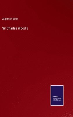 Sir Charles Wood's 1