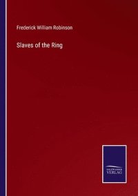 bokomslag Slaves of the Ring