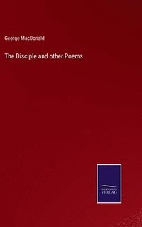 bokomslag Disciple and other Poems