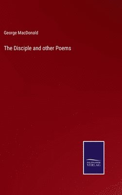 bokomslag Disciple and other Poems