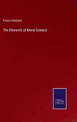 bokomslag The Elements of Moral Science