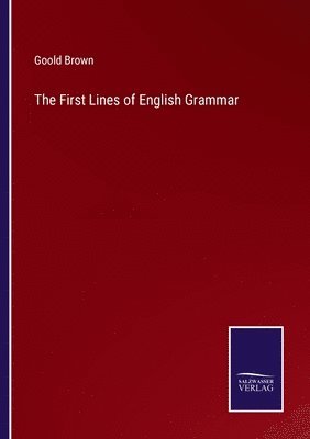 bokomslag The First Lines of English Grammar