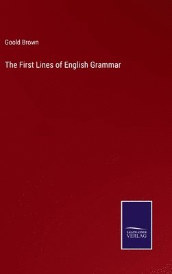 bokomslag The First Lines of English Grammar