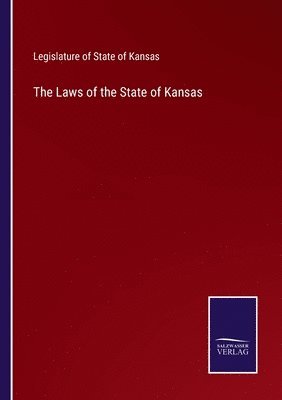 The Laws of the State of Kansas 1