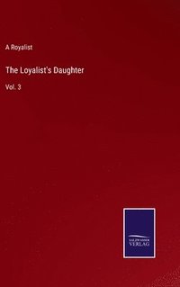 bokomslag The Loyalist's Daughter