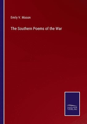 bokomslag The Southern Poems of the War