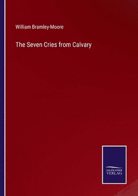 bokomslag The Seven Cries from Calvary