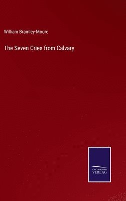 bokomslag The Seven Cries from Calvary