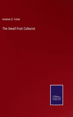 The Small Fruit Culturist 1