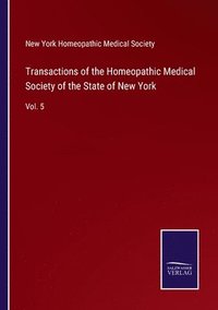 bokomslag Transactions of the Homeopathic Medical Society of the State of New York