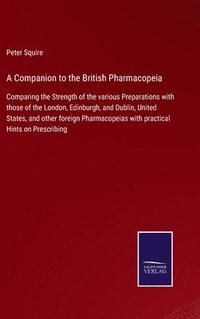 bokomslag A Companion to the British Pharmacopeia