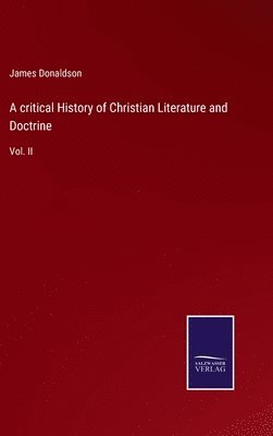 critical History of Christian Literature and Doctrine