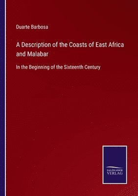 Duarte Barbosa - Description of the Coasts of East Africa and Malabar, Häftad