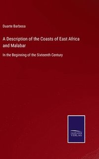 bokomslag A Description of the Coasts of East Africa and Malabar