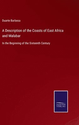 bokomslag Description of the Coasts of East Africa and Malabar