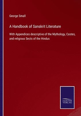 A Handbook of Sanskrit Literature 1