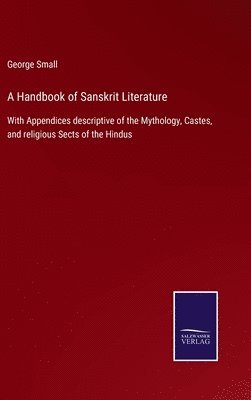 bokomslag A Handbook of Sanskrit Literature