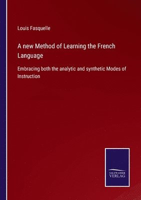 A new Method of Learning the French Language 1