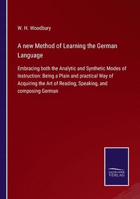 A new Method of Learning the German Language 1