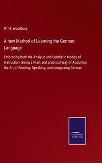 bokomslag A new Method of Learning the German Language