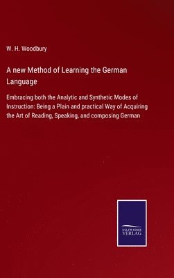 A new Method of Learning the German Language 1