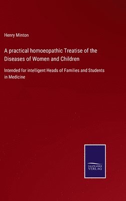 bokomslag practical homoeopathic Treatise of the Diseases of Women and Children