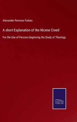 short Explanation of the Nicene Creed