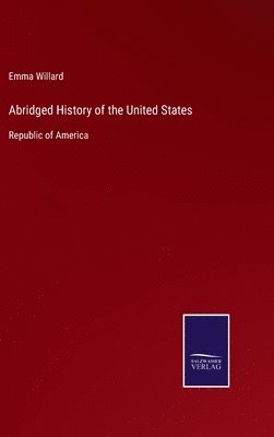 bokomslag Abridged History of the United States