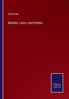 bokomslag Ballads, Lyrics, and Hymns