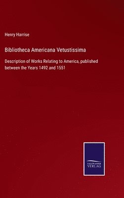 bokomslag Bibliotheca Americana Vetustissima