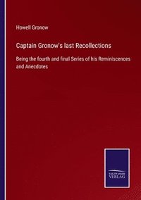bokomslag Captain Gronow's last Recollections
