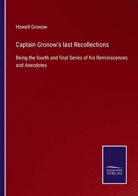 Captain Gronow's last Recollections 1