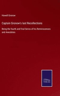 bokomslag Captain Gronow's last Recollections