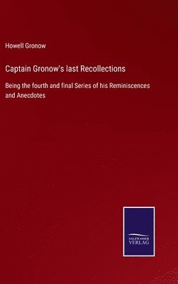 Captain Gronow's last Recollections 1