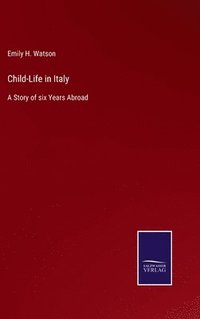 bokomslag Child-Life in Italy