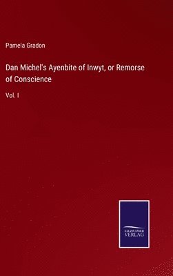 bokomslag Dan Michel's Ayenbite of Inwyt, or Remorse of Conscience