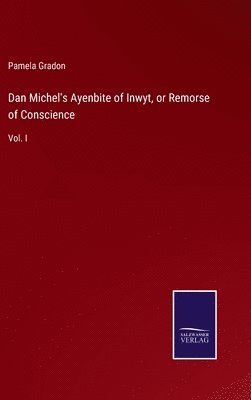 Dan Michel's Ayenbite of Inwyt, or Remorse of Conscience
