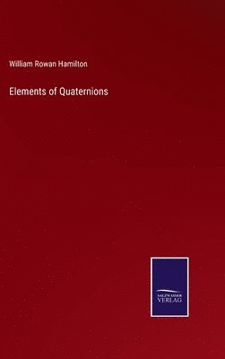 Elements of Quaternions 1