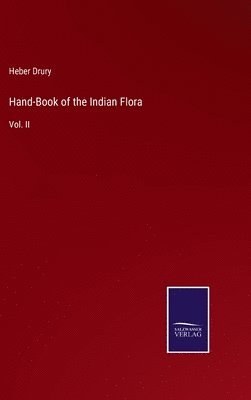 bokomslag Hand-Book of the Indian Flora