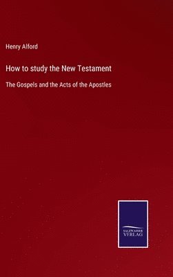 bokomslag How to study the New Testament