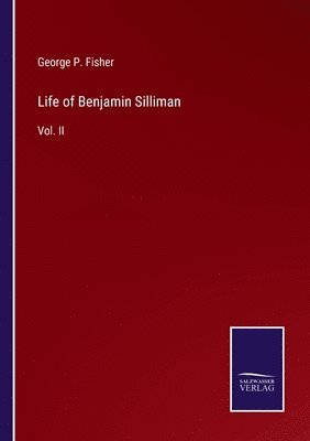 bokomslag Life of Benjamin Silliman