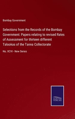 Selections from the Records of the Bombay Government 1