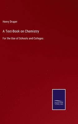 bokomslag A Text-Book on Chemistry