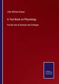 bokomslag Text Book on Physiology